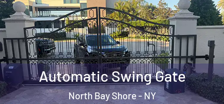 Automatic Swing Gate North Bay Shore - NY