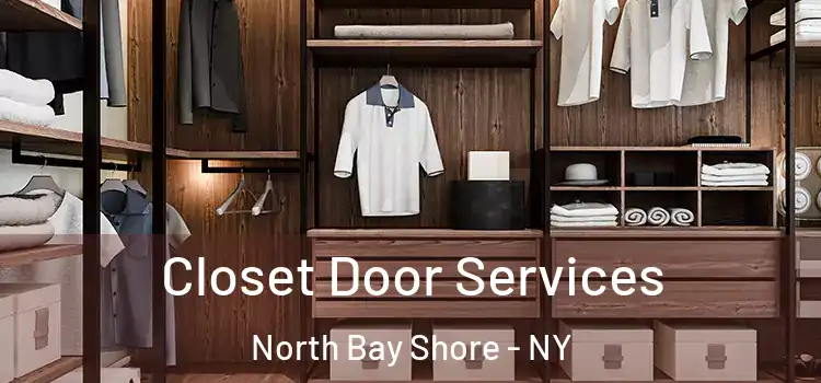  Closet Door Services North Bay Shore - NY