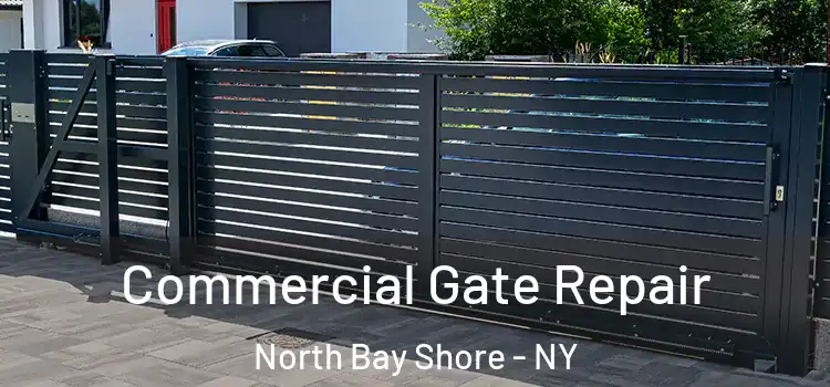  Commercial Gate Repair North Bay Shore - NY