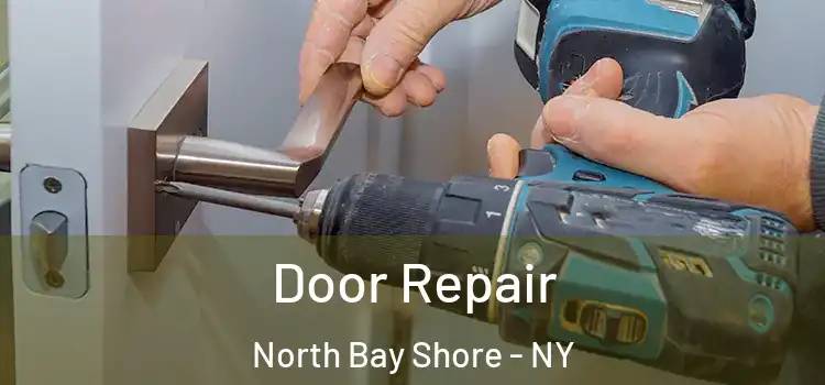 Door Repair North Bay Shore - NY