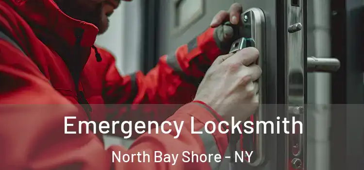 Emergency Locksmith North Bay Shore - NY