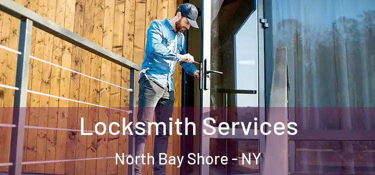  Locksmith Services North Bay Shore - NY