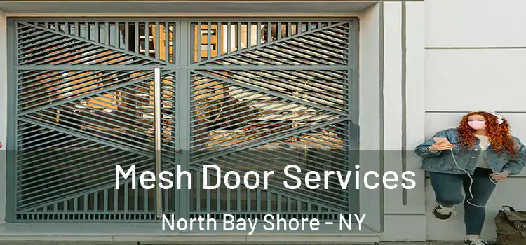  Mesh Door Services North Bay Shore - NY