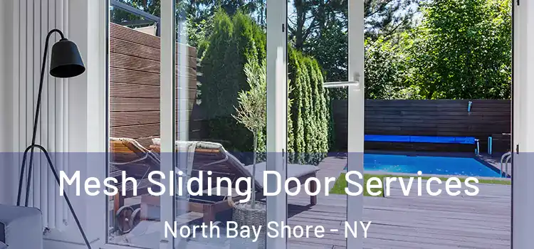  Mesh Sliding Door Services North Bay Shore - NY