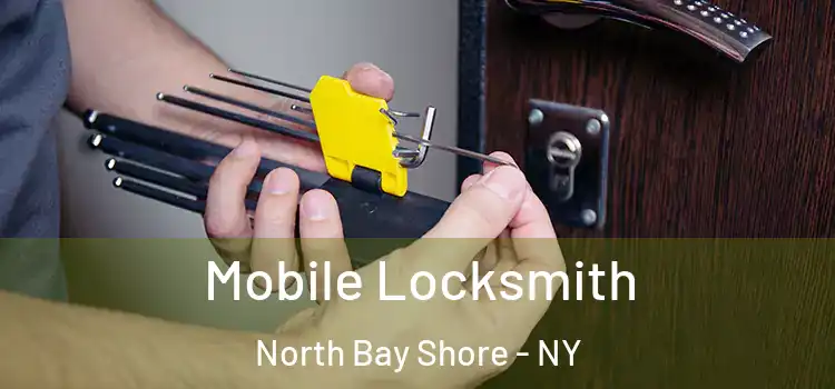  Mobile Locksmith North Bay Shore - NY
