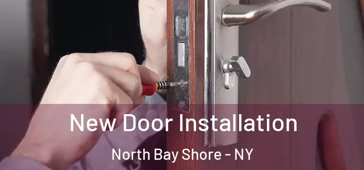 New Door Installation North Bay Shore - NY