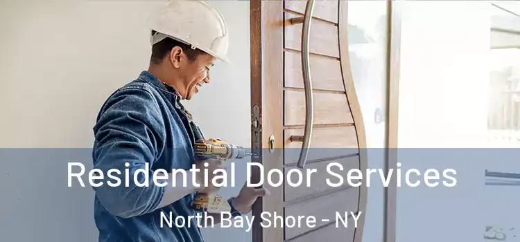  Residential Door Services North Bay Shore - NY
