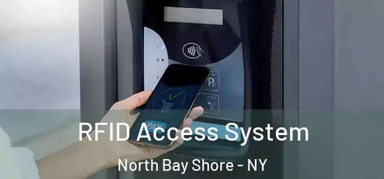  RFID Access System North Bay Shore - NY