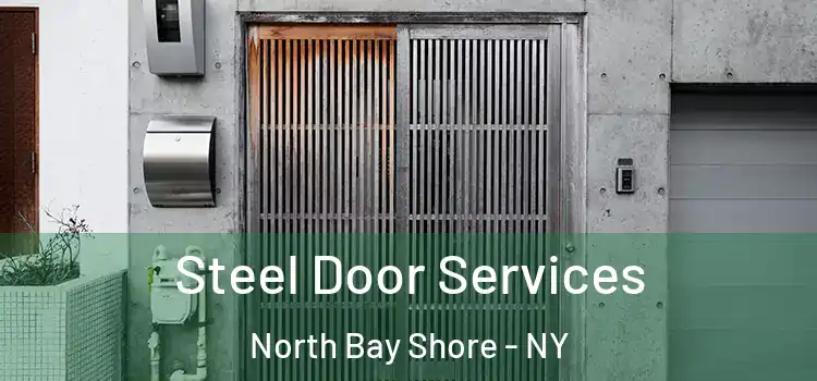  Steel Door Services North Bay Shore - NY